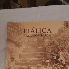 Libros de segunda mano: ITALICA ARQUEOLOGIA,ANTONIO CABALLOS/JESUS MARIN Y JOSE M.RODRIGUEZ.SEVILLA 2002. Lote 354625798
