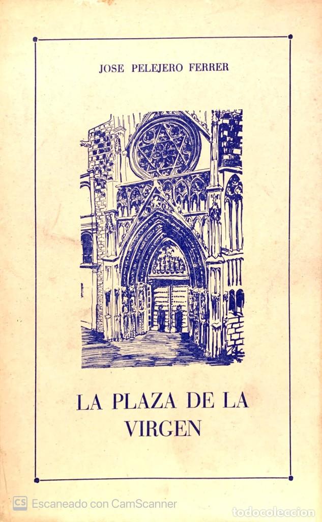 Libros de segunda mano: LA PLAZA DE LA VIRGEN - Foto 1