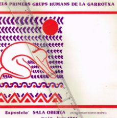 Libros de segunda mano: 1981 MUSEU D´OLOT EDIFICI HOSPICI - ELS PRIMERS GRUPS HUMANS DE LA GARROTXA
