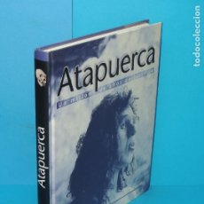 Libros de segunda mano: ATAPUERCA. UN MILLÓN DE AÑOS DE HISTORIA.- VV.AA. Lote 361495020