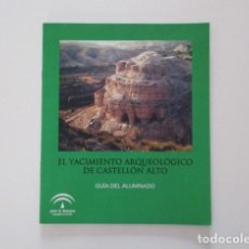 Libros de segunda mano: EL YACIMIENTO ARQUEOLÓGICO DE CASTELLÓN ALTO - GALERA (GRANADA) GUÍA DEL ALUMNADO