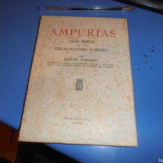 Libros de segunda mano: LIBRO AMPURIAS GUIA BREVE EXCAVACIONES Y MUSEO 1963 CON DESPLEGABLES Y MAPAS. Lote 368284596