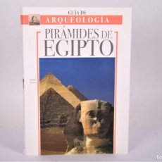 Libros de segunda mano: LIBRO GUÍA DE ARQUEOLOGÍA PIRÁMIDES DE EGIPTO - ALBERTO SILIOTTI - EDITORIAL LIBSA - 2005. Lote 380797954