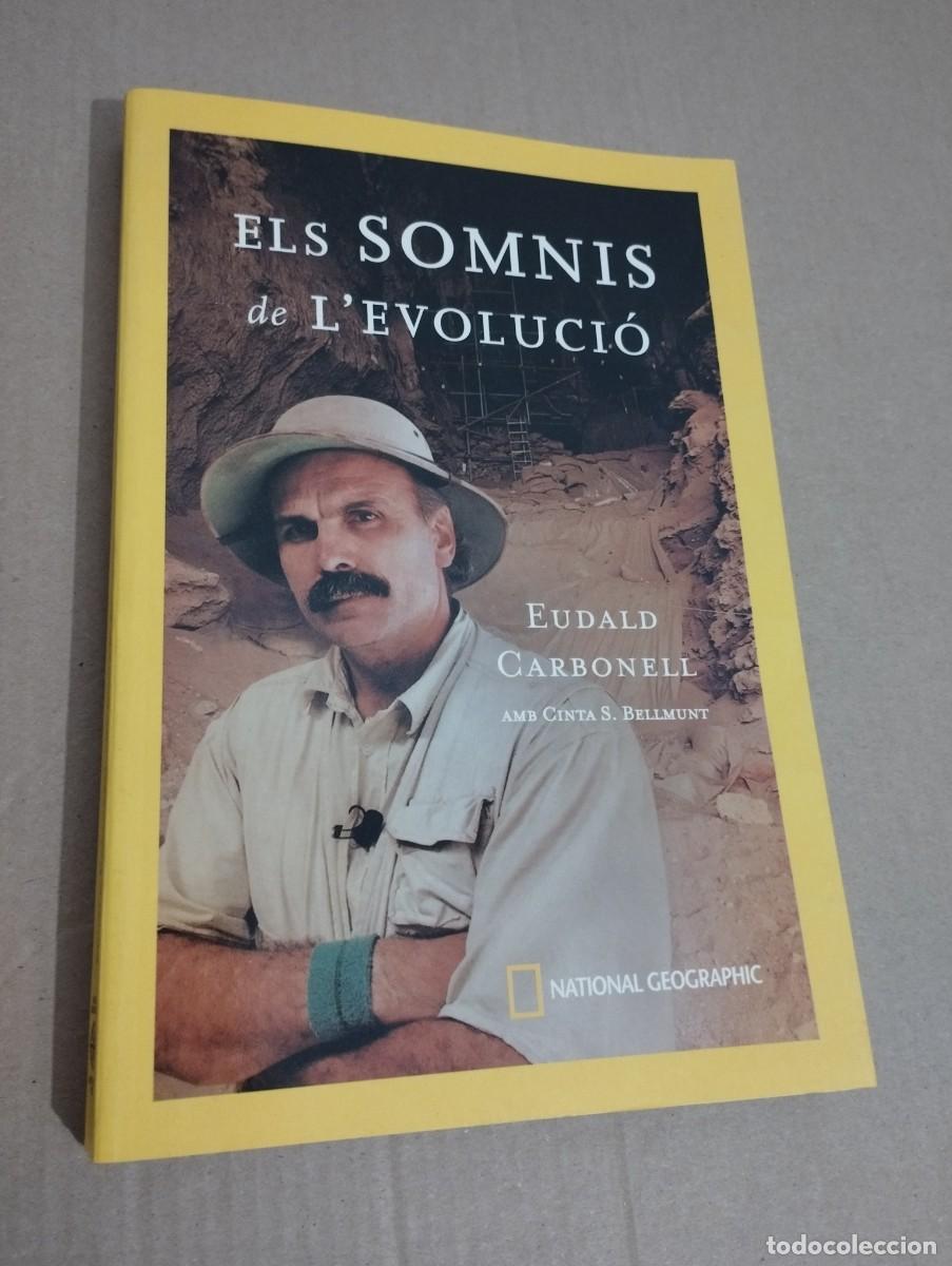 Libros de segunda mano: ELS SOMNIS DE LEVOLUCI&Oacute; (EUDALD CARBONELL) - Foto 1
