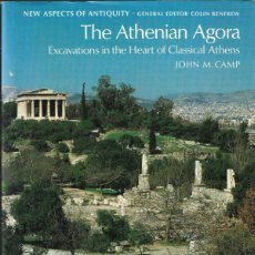 Libros de segunda mano: THE ATHENIAN AGORA. EXCAVATIONS IN THE HEART OF CLASSICAL ATHENS - JOHN M. CAMP -THAMES AND HUDSON L