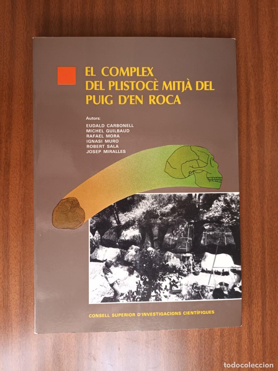 Libros de segunda mano: El Complex del Pleistoc&egrave; Mitj&agrave; del Puig d&rsquo;en Roca --- Eudald Carbonell y otros - Foto 2