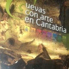 Libros de segunda mano: CUEVAS CON ARTE EN CANTABRIA. DIARIO MONTAÑES/GOB. CANTABRIA, 2009. ILUSTRADO. PRECINTADO