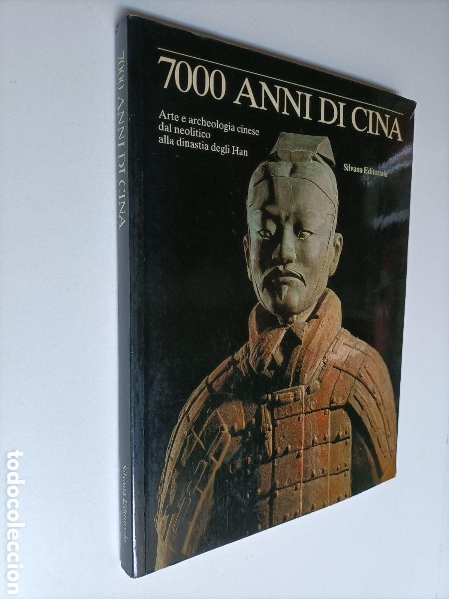 Libros de segunda mano: 7000 Anni di China. Arte e archeologia cinese dal neolitico all&aacute; dinast&iacute;a degli.Han