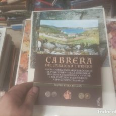 Libros de segunda mano: CABRERA . DEL PARADÍS AL INFERN . NOVES APORTACIONS ARQUEOLÒGIQUES... MATEU RIERA . MALLORCA