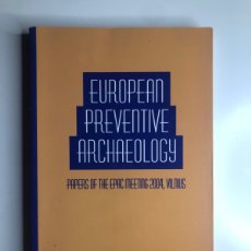 Libros de segunda mano: EUROPEAN PREVENTIVE ARCHAEOLOGY