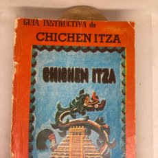 Libros de segunda mano: CHICHEN ITZÁ GUIA INSTRUCTIVA 1972