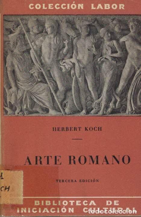 Libros de segunda mano: Herbert Koch. Arte romano. - Foto 1