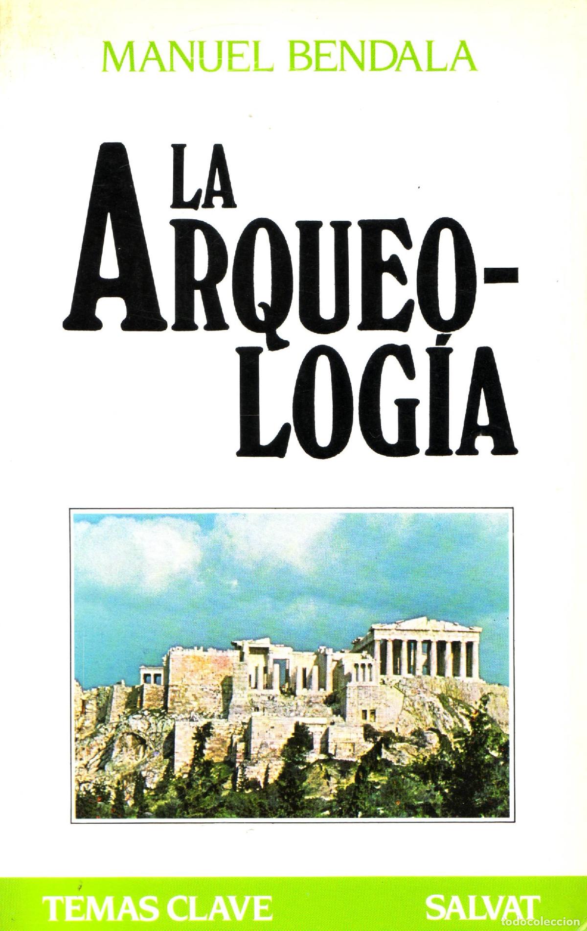 Libros de segunda mano: La arqueologia - Bendala, Manuel - Foto 1