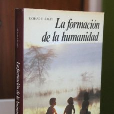 Libros de segunda mano: RICHARD E. LEAKEY - LA FORMACIÓN DE LA HUMANIDAD - EDICIONES DEL SERBAL