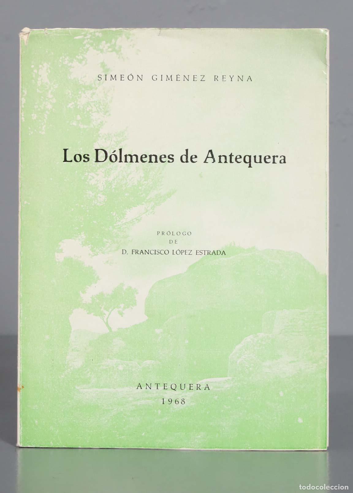 Libros de segunda mano: Los D&oacute;lmenes de Antequera. REYNA - Foto 1