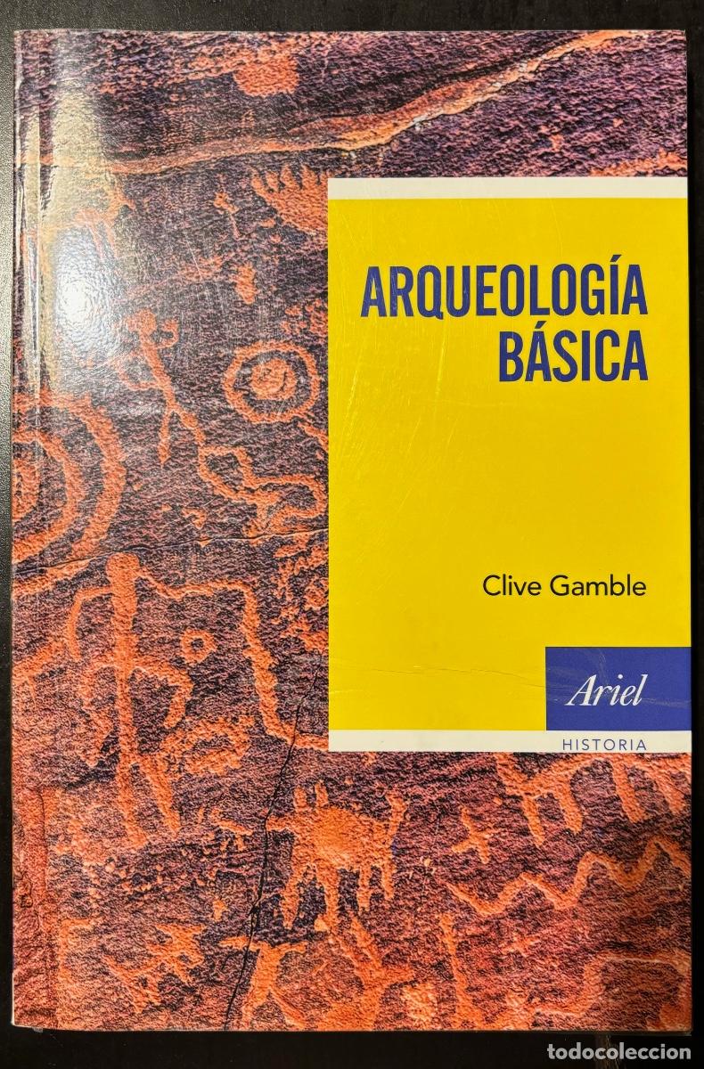 Libros de segunda mano: ARQUEOLOG&Iacute;A B&Aacute;SICA- CLIVE GAMBLE - Foto 5