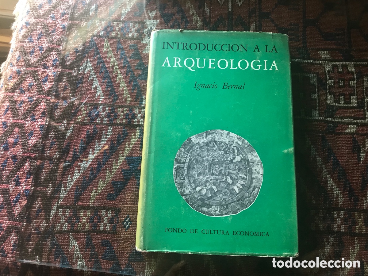 Libros de segunda mano: Introducci&oacute;n al Arqueolog&iacute;a. Ignacio Bernal. Dif&iacute;cil y buscado - Foto 1