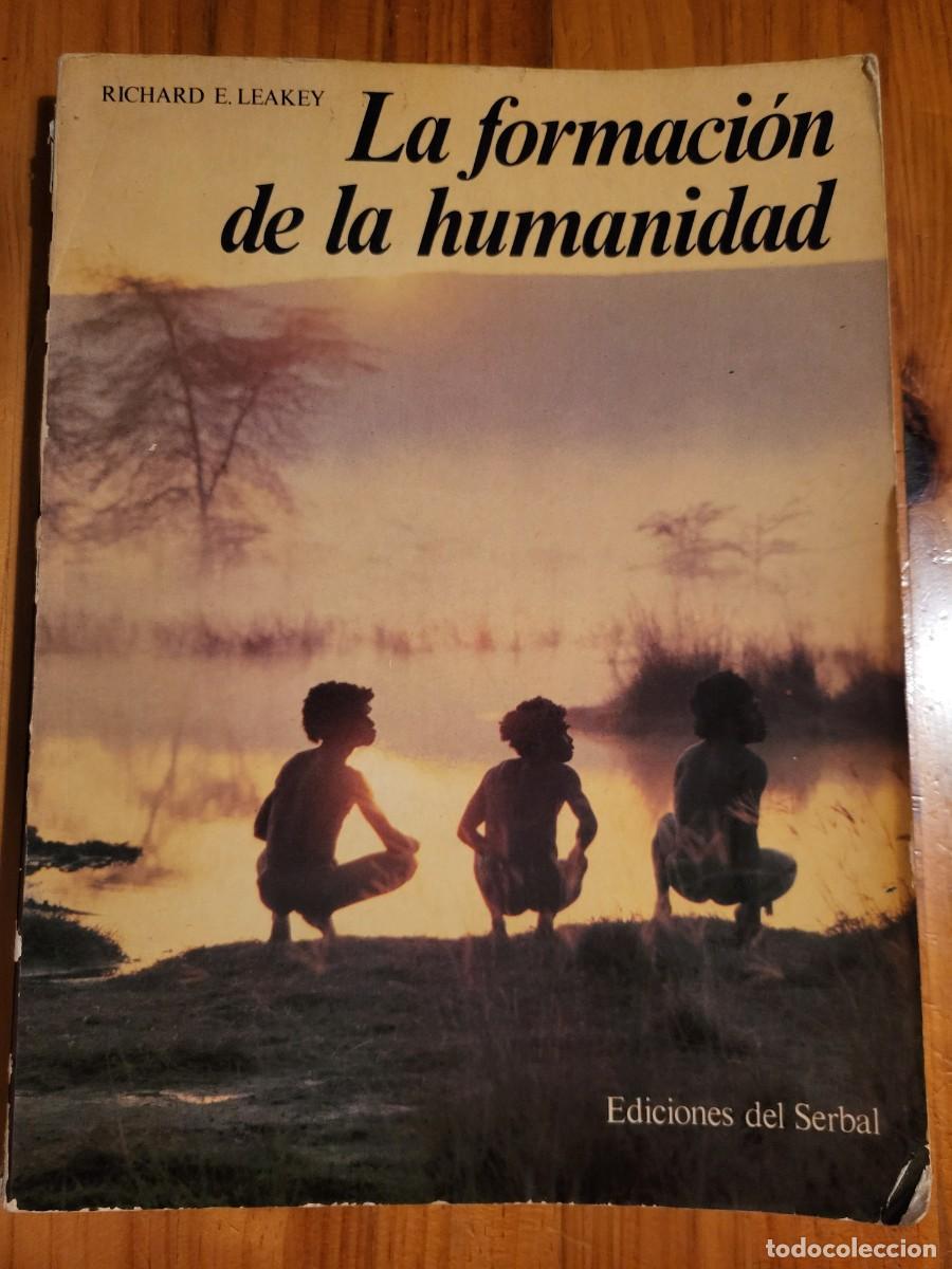 Libros de segunda mano: LA FORMACI&Oacute;N DE LA HUMANIDAD. RICHARD E.LEAKEY - Foto 1