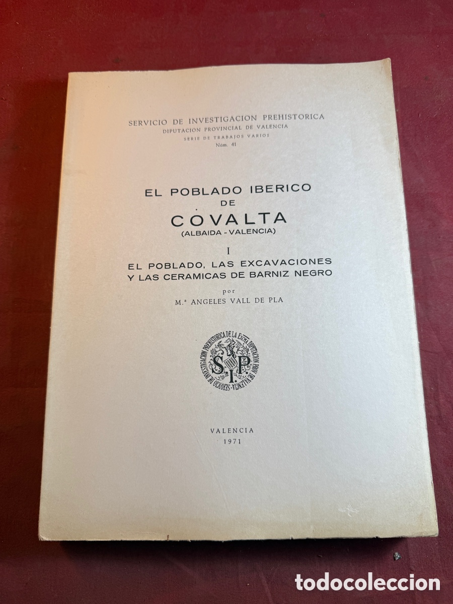 Livres d'occasion: EL POBLADO IB&Eacute;RICO DE COVALTA (ALBAIDA-VALENCIA)