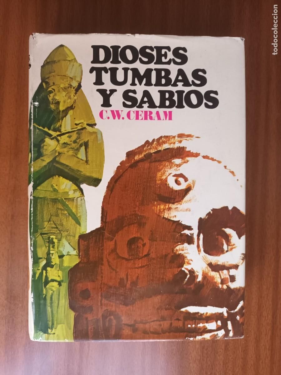 Libros de segunda mano: Dioses, tumbas y sabios --- C. W. Ceram - Foto 1
