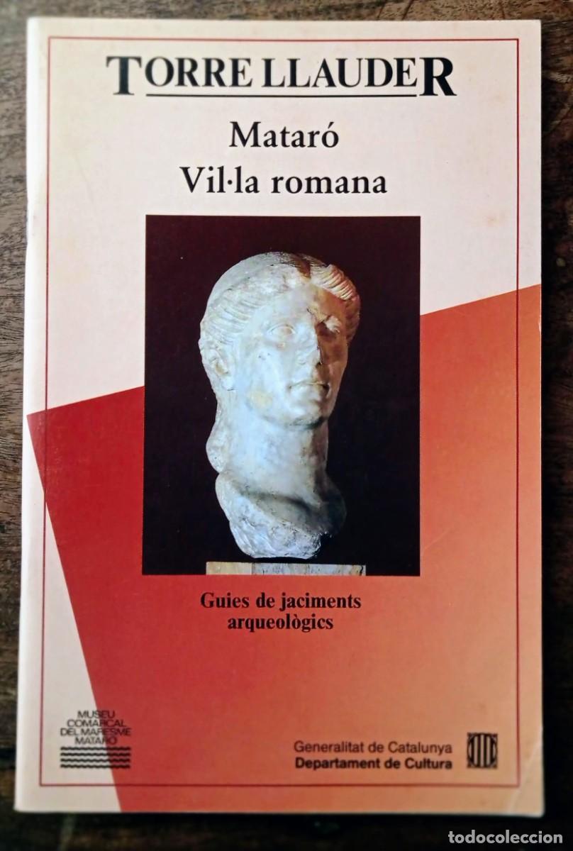 Libros de segunda mano: Torre Llauder. Matar&oacute;. Vil.la romana - Foto 1