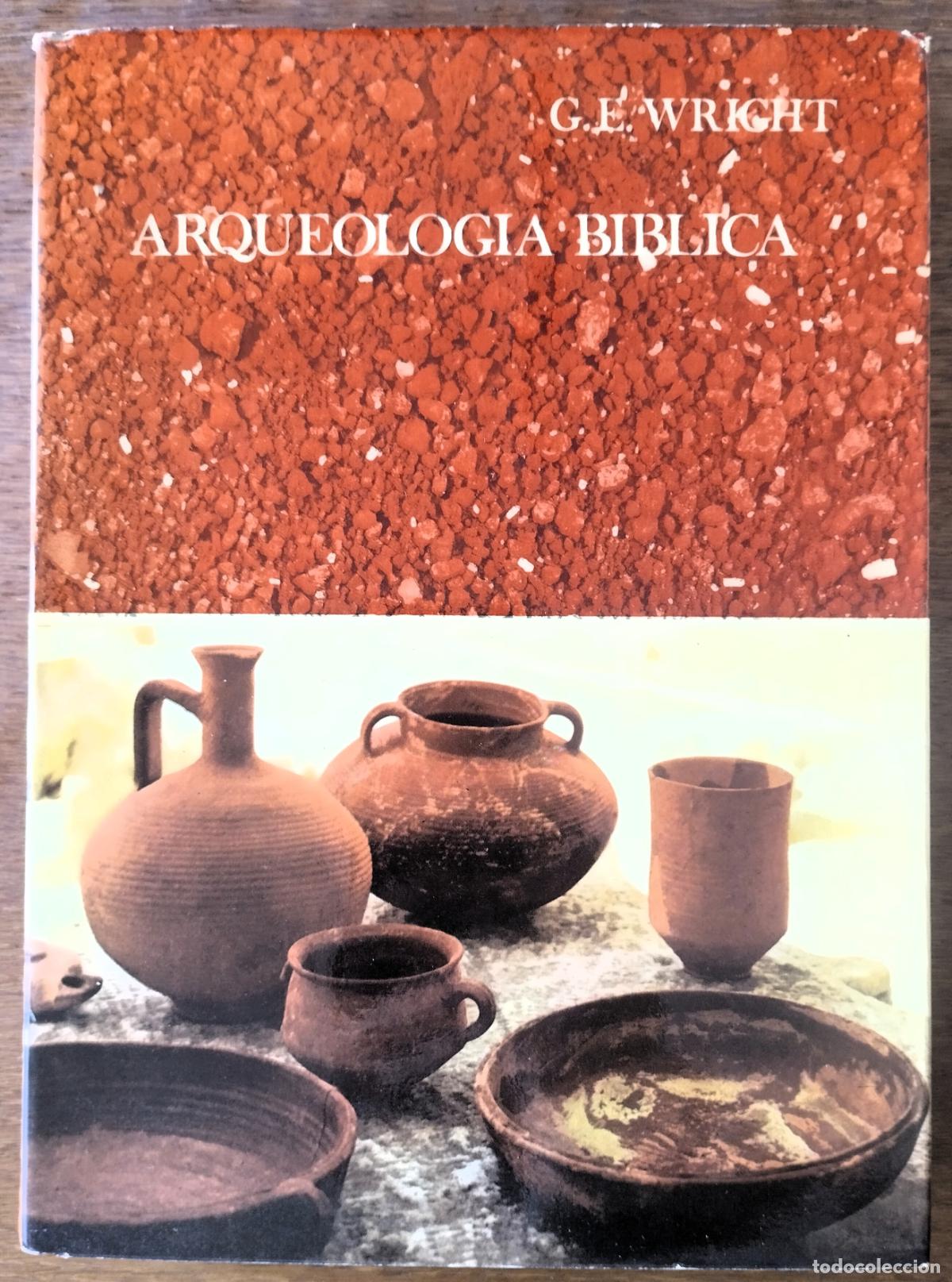 Libros de segunda mano: G. E. Wright, Arqueolog&iacute;a b&iacute;blica, ed. Cristiandad, 1975, - Foto 1