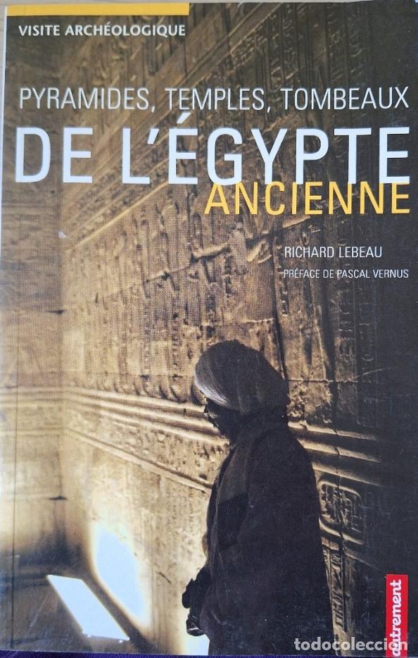 Libros de segunda mano: PYRAMIDES, TEMPLES, TOMBEAUX DE L&acute;EGYPTE. - LEBEAU, Richard. - Foto 1