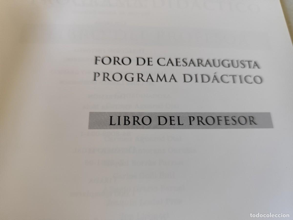 Libros de segunda mano: FORO DE CAESARAUGUSTA PROGRAMA DIDACTICO / LIBRO DEL PROFESOR / CMA 105 / - Foto 3