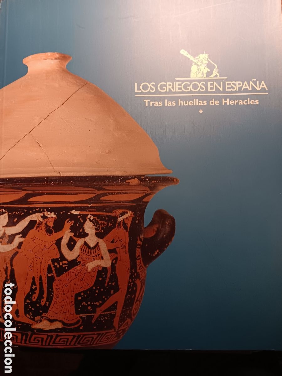 Libros de segunda mano: LOS GRIEGOS EN ESPA&Ntilde;A TRAS LAS HUELLAS DE HERACLES - Foto 1