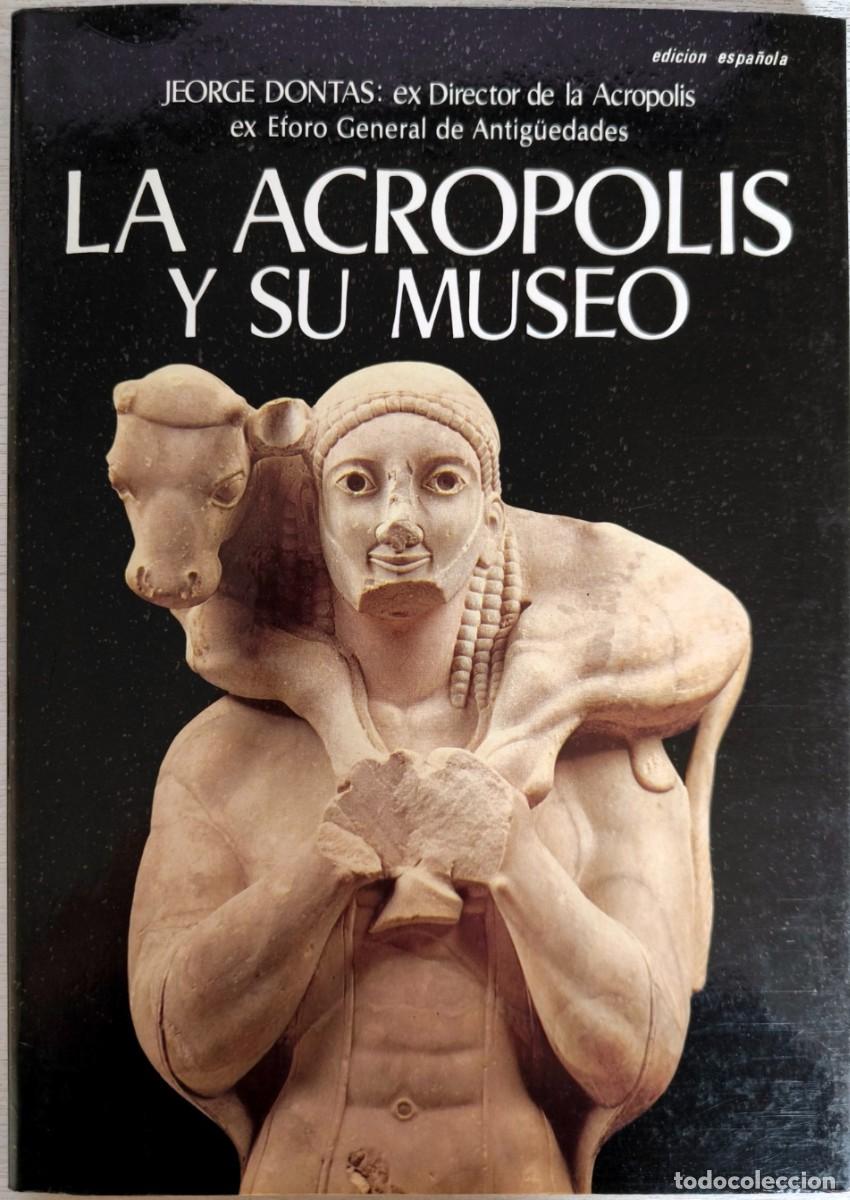 Libros de segunda mano: La Acr&oacute;polis y su Museo, de Jeorge Dontas - Foto 1