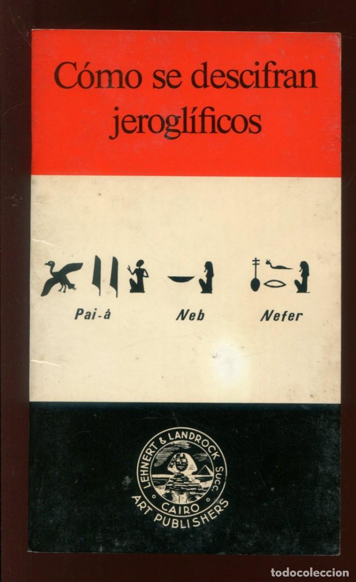 Libros de segunda mano: Como se descifran los jerogl&iacute;ficos. 1979 - Foto 1