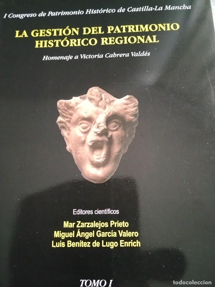 Second hand books: Libro LA GESTI&Oacute;N DEL PATRIMONIO HIST&Oacute;RICO REGIONAL. TOMO I y II - Homenaje a Victoria Cabrera Valdes