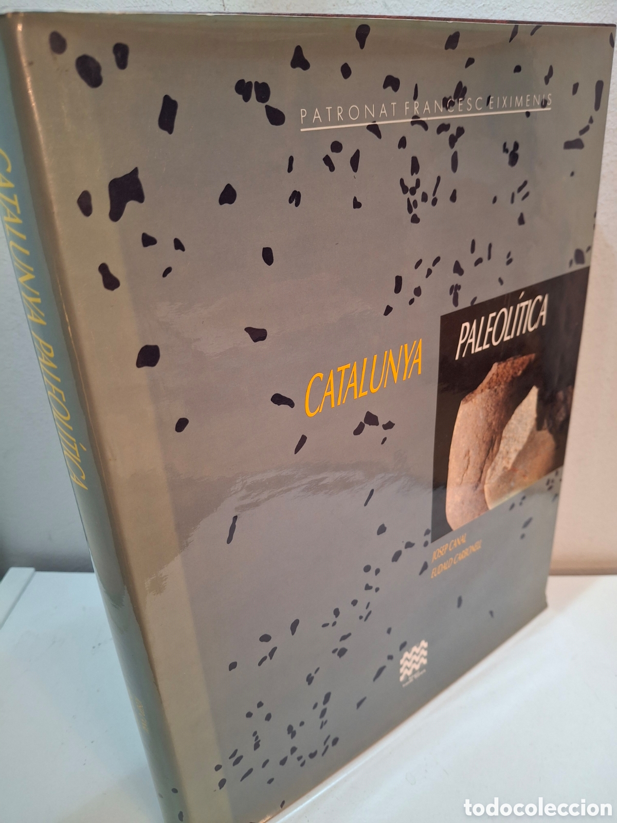 Livres d'occasion: CATALUNYA PALEOLITICA, JOSEP CANAL-EUDALD CARBONELL, PATRONAT FRANCESC EIXIMENIS, 1989
