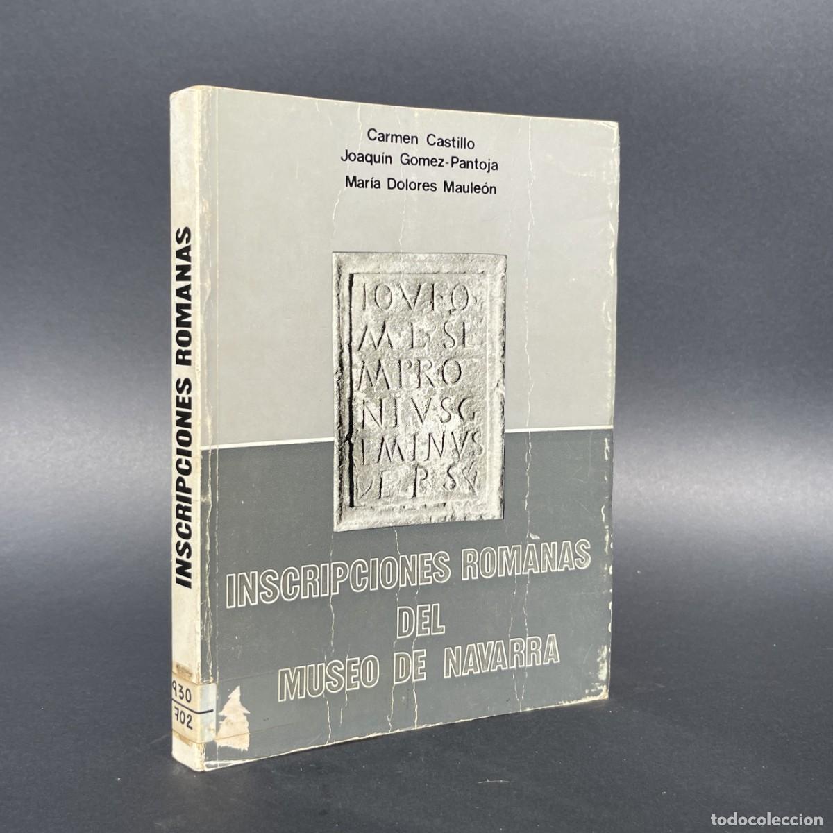 Libros de segunda mano: Inscripciones Romanas del Museo de Navarra - Arqueolog&iacute;a - Pamplona