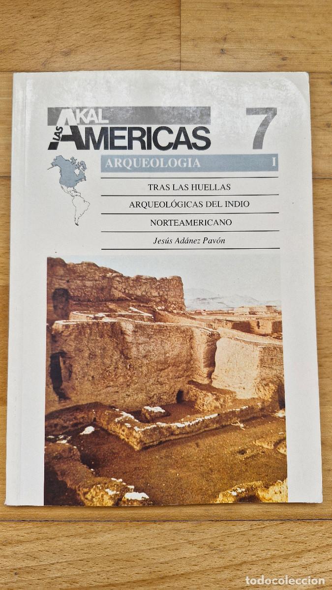 Libri di seconda mano: AKAL AMERICAS 7 ARQUEOLOGIA TRAS LAS HUELLAS DEL INDIO NORTEAMERICANOS JESUS ADANEZ PAVON