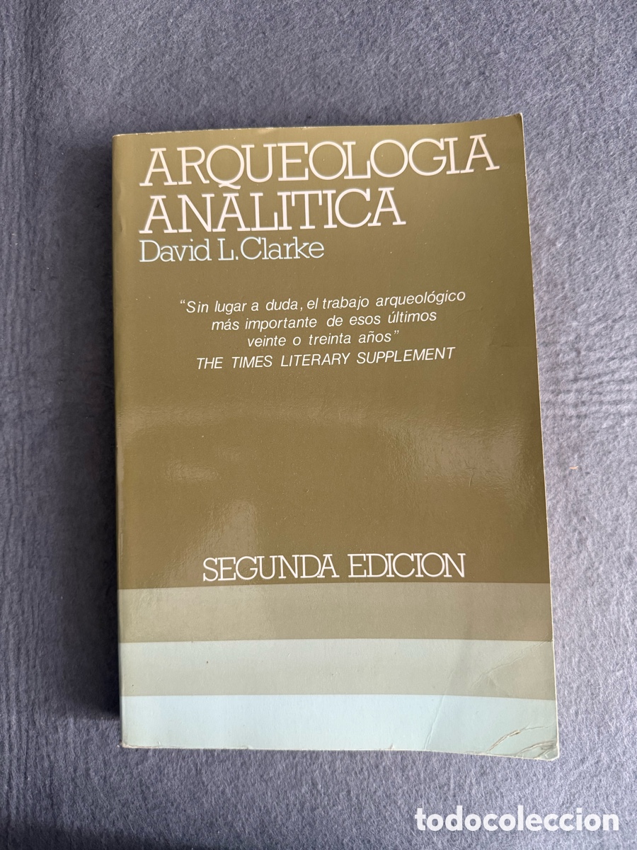 Libros de segunda mano: ARQUEOLOGIA ANALITICA POR DAVID L. CLARKE 1984 SEGUNDA EDICION