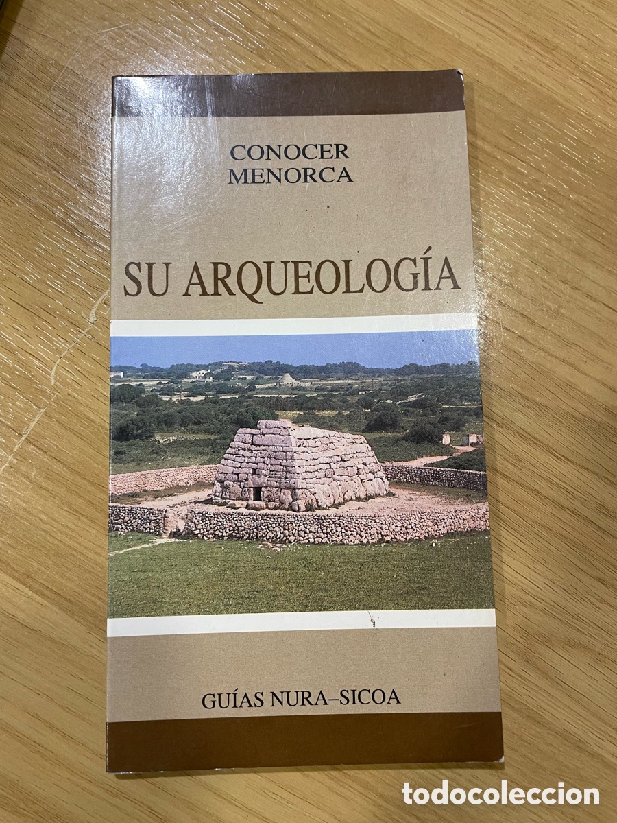 Libros de segunda mano: COnocer Menorca Su arqueolog&iacute;a Gu&iacute;a Nura-Sicoa 1994