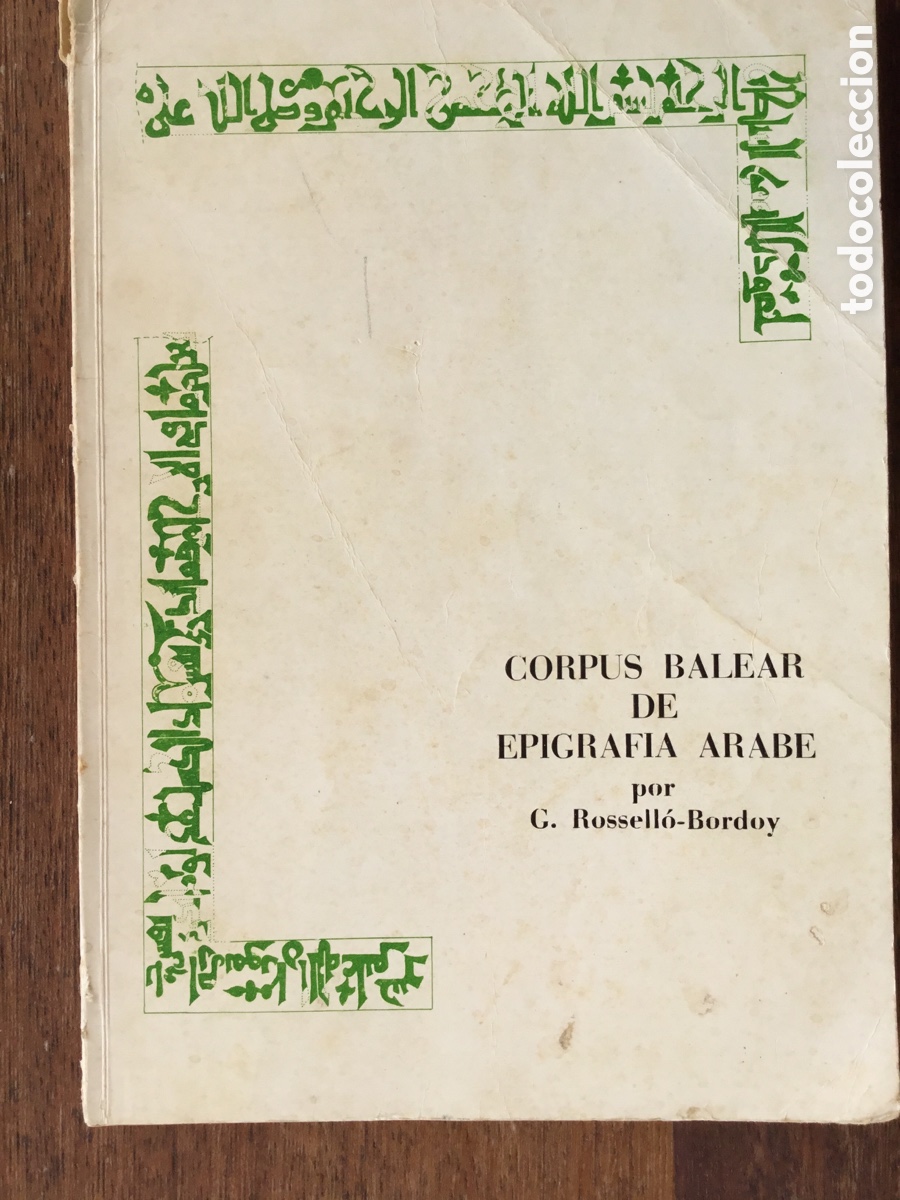 Libros de segunda mano: Corpus Balear de epigraf&iacute;a &aacute;rabe. Mallorca 1973, 73 p&aacute;ginas