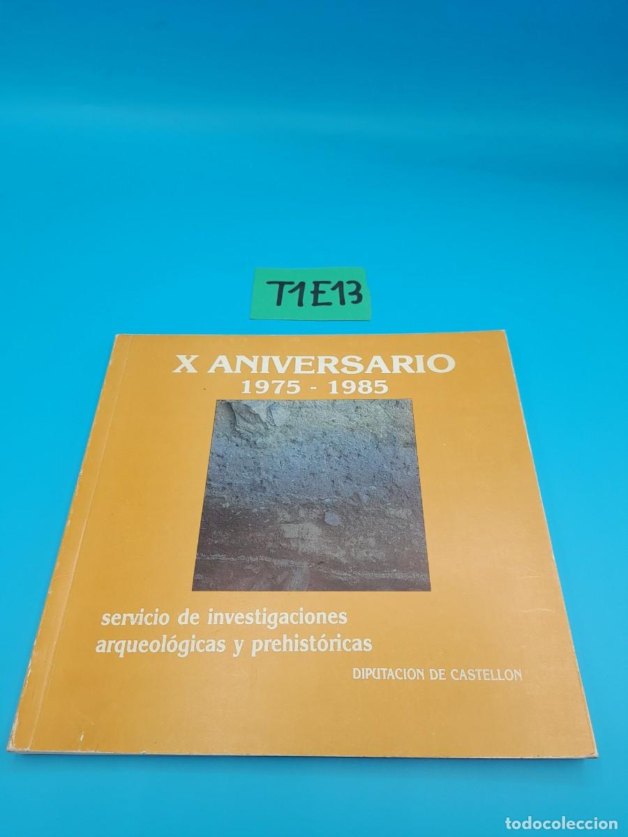 Libros de segunda mano: X Aniversario 1975&ndash;1985 &ndash; Servicio de Investigaciones Arqueol&oacute;gicas y Prehist&oacute;ricas (Diputaci&oacute;n de C