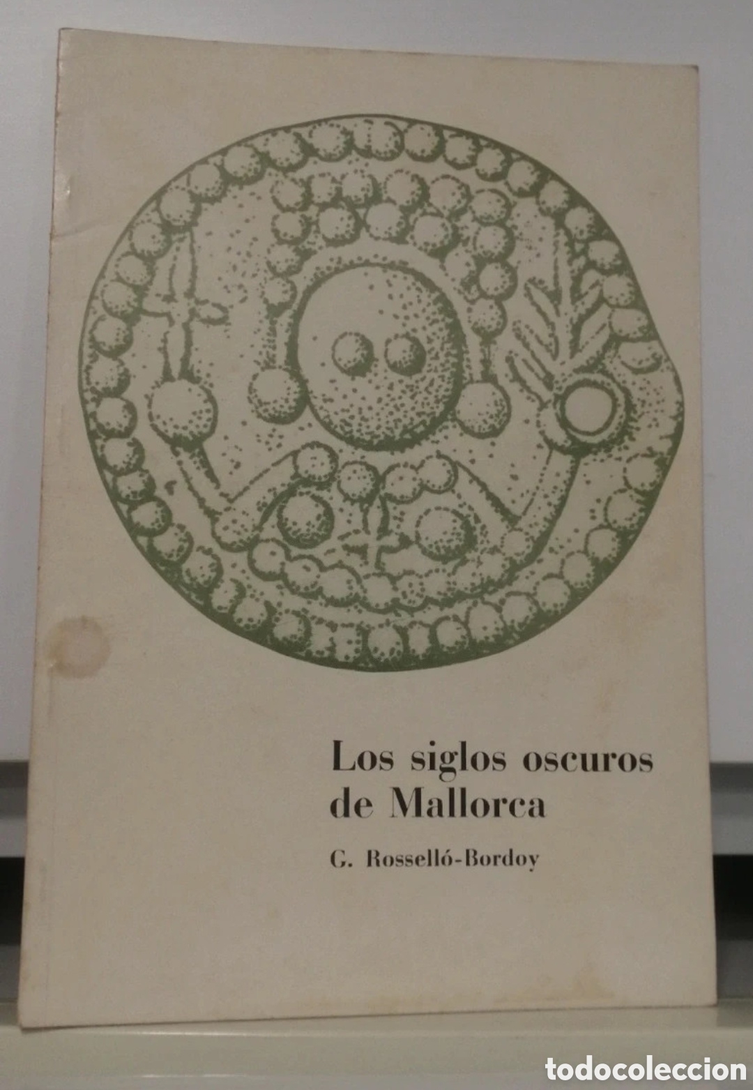 Libros de segunda mano: Los siglos oscuros de Mallorca Rosell&oacute;-Bordoy. Trabajos del Museo de Mallorca