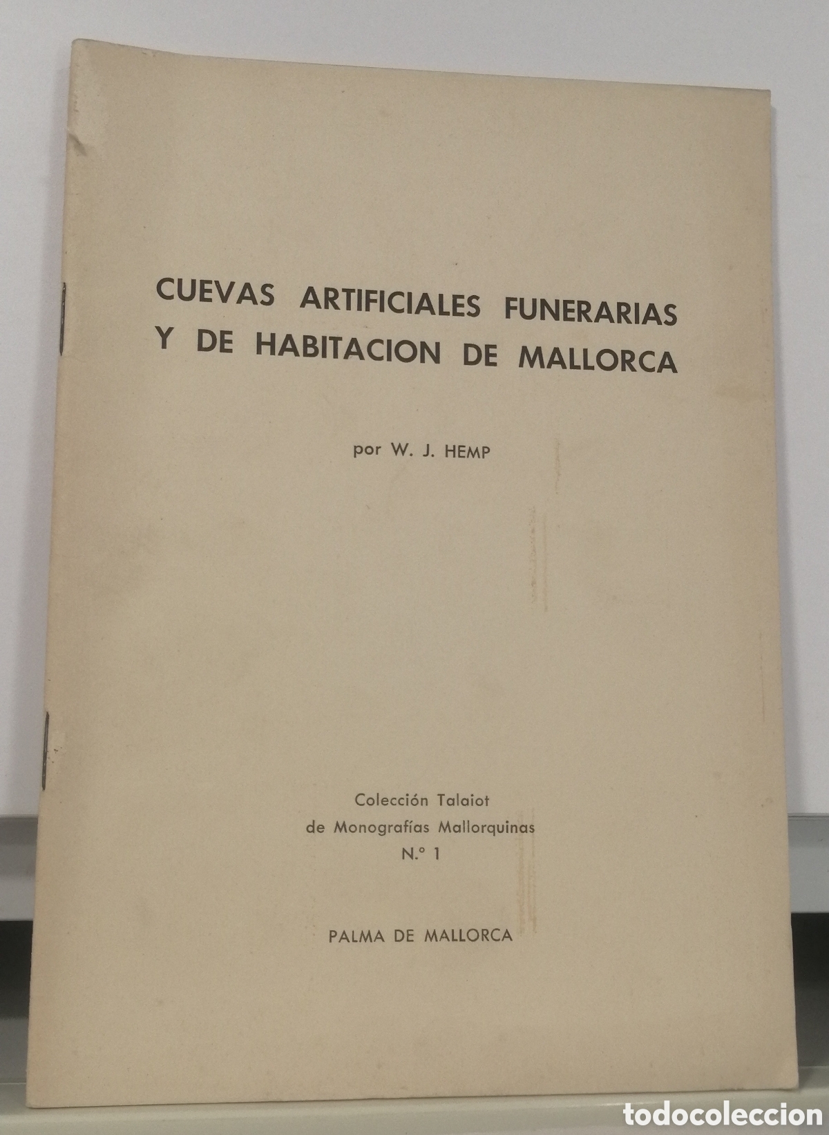 Libros de segunda mano: Cuevas artificiales funerarias y de habitaci&oacute;n de Mallorca Por Wilfred J. Hemp Colecci&oacute;n Talaiot