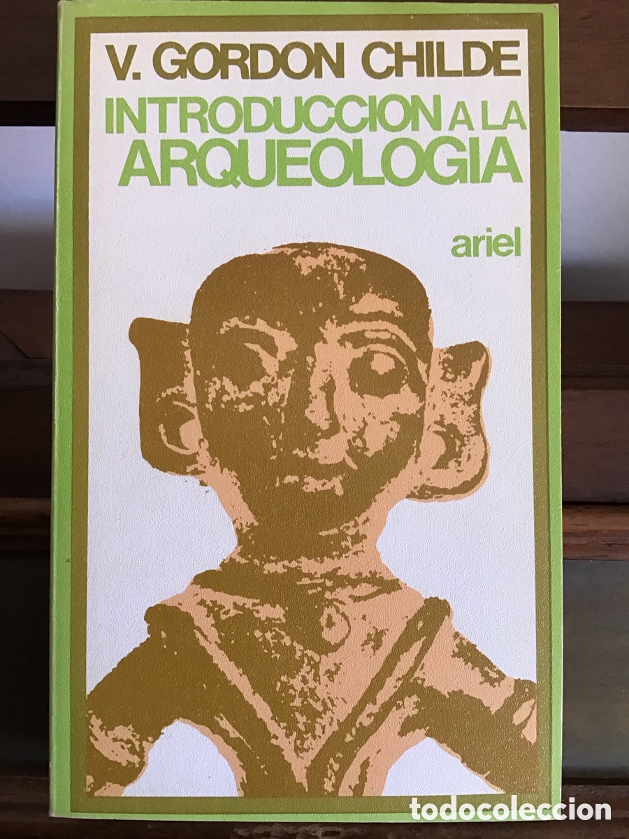 Libros de segunda mano: Introducci&oacute;n a la Arqueolog&iacute;a - V. Gordon Childe