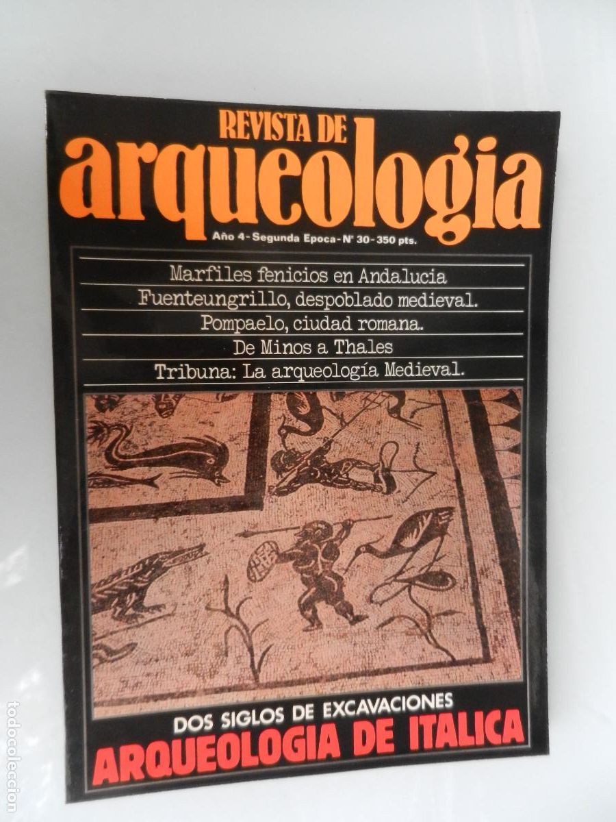 Libros de segunda mano: ARQUEOLOG&Iacute;A REVISTA - A&Ntilde;O IV - SEGUNDA EPOCA - N&ordm; 30 -VER INDICE -ARQUEOLOGIA DE ITALICA
