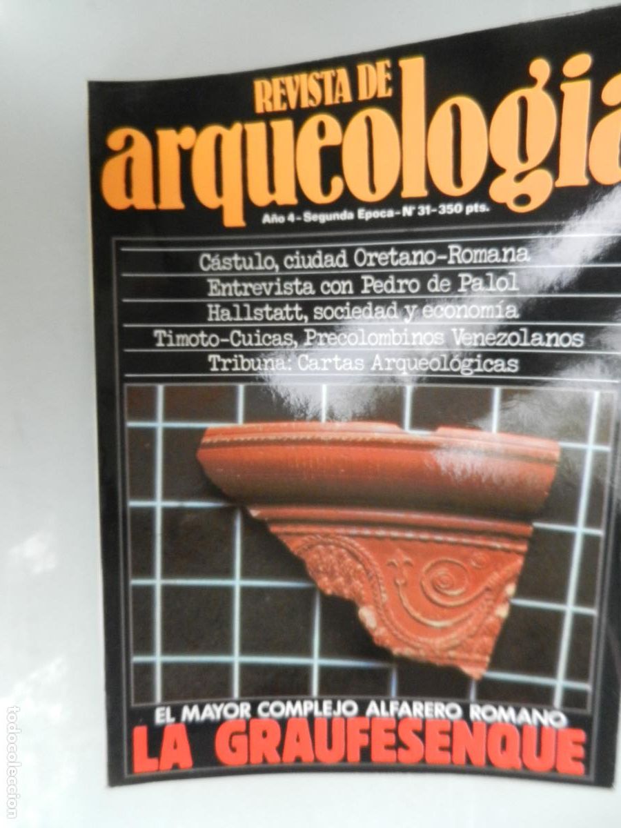 Libros de segunda mano: ARQUEOLOG&Iacute;A REVISTA - A&Ntilde;O IV - SEGUNDA EPOCA - N&ordm; 31 -VER INDICE -LA GRAUFESENQUE