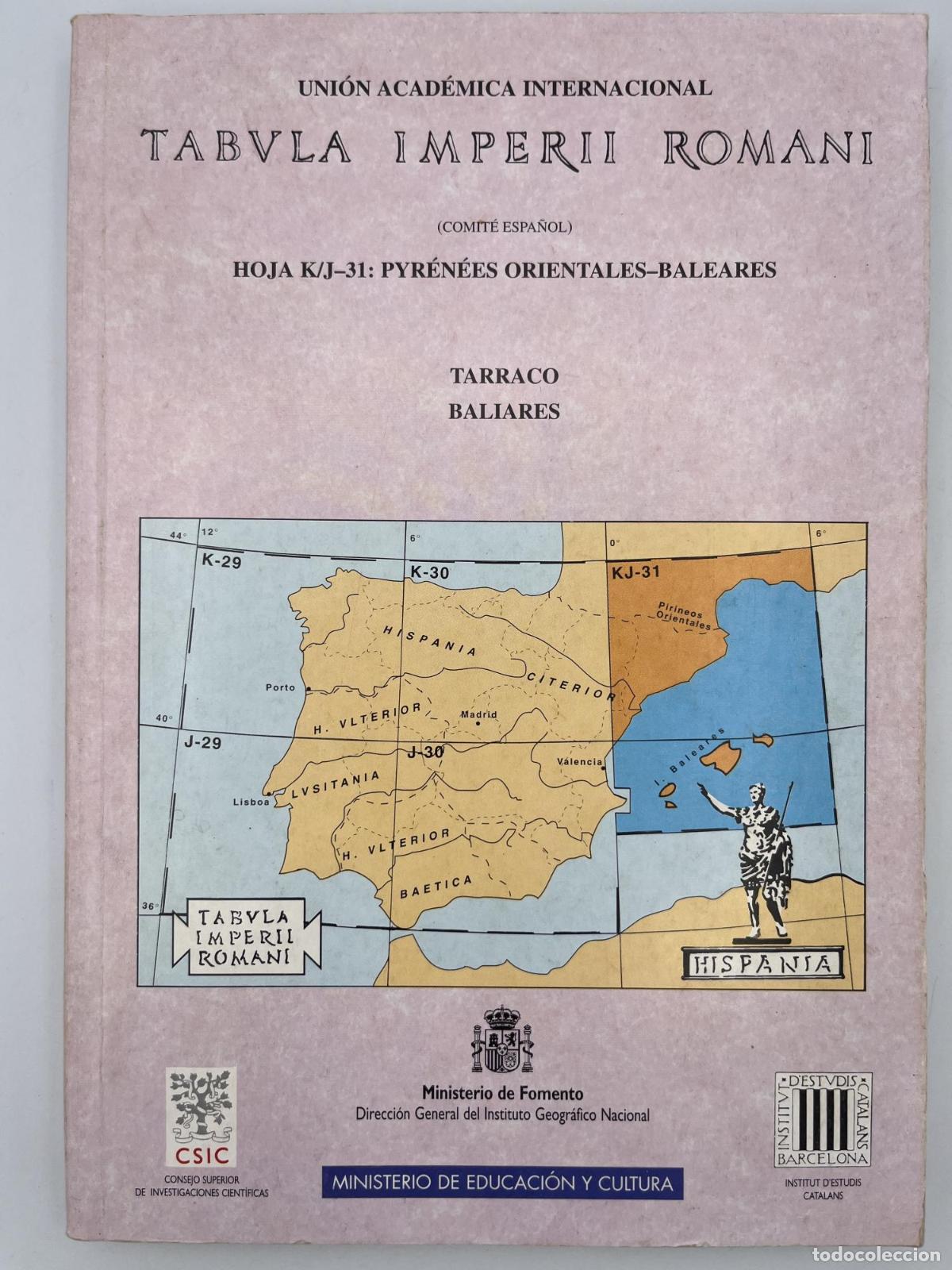 Libros de segunda mano: Tabula Imperi ROMANI .Kj-31 TARRACO BALIARES - ; Varios Autores