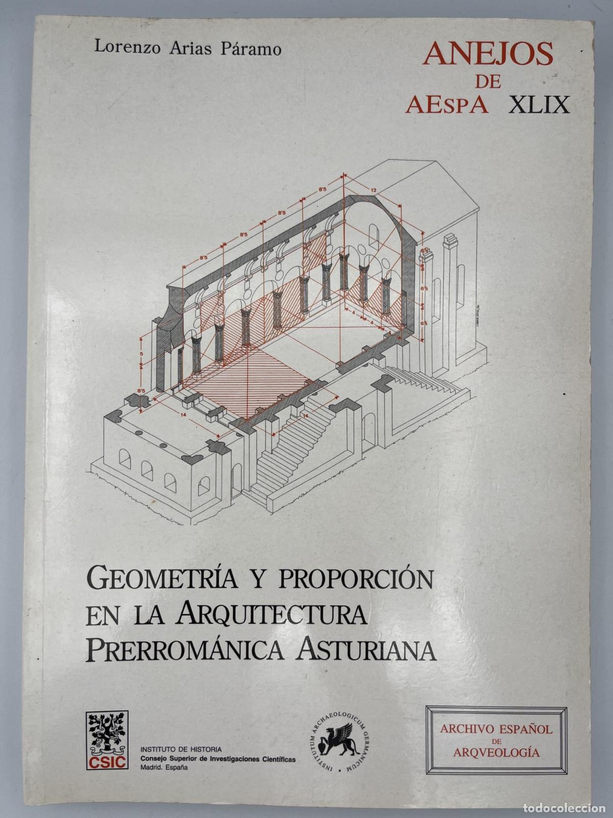Libros de segunda mano: Geometr&iacute;a y proporci&oacute;n en la arquitectura prerrom&aacute;nica asturiana -