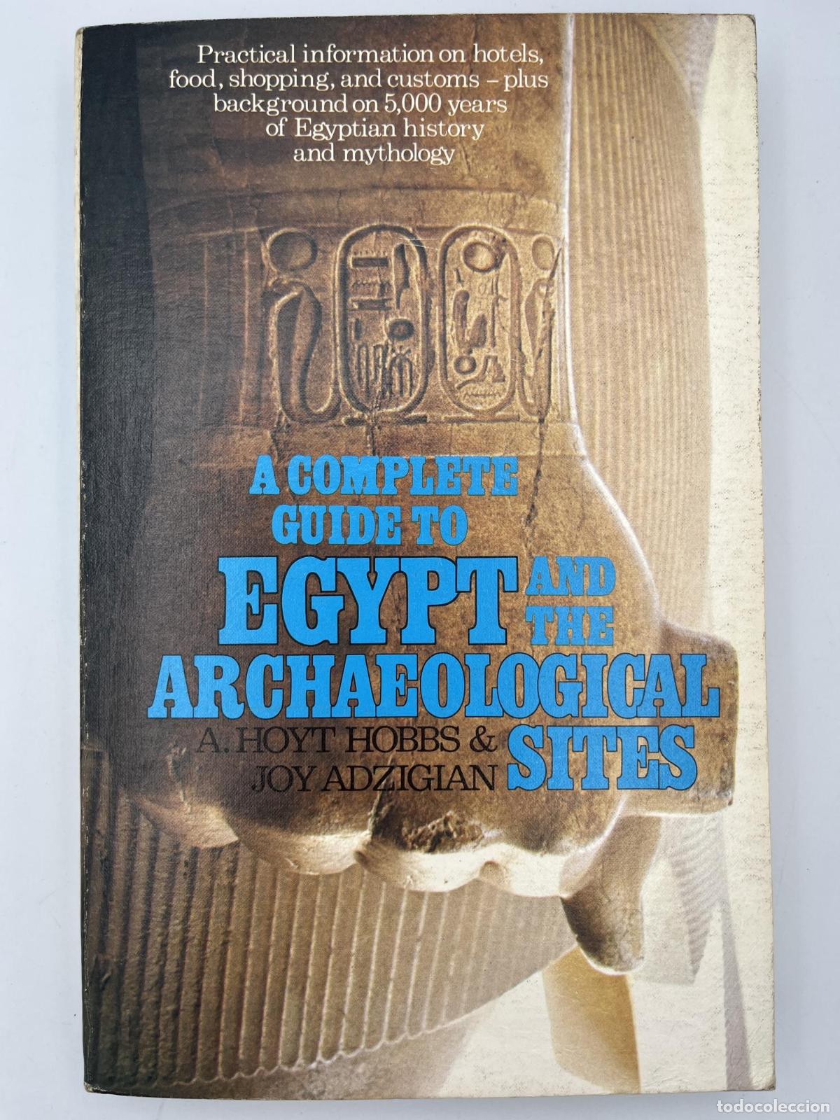 Libros de segunda mano: A complete guide to Egypt and the archaeological sites - A. Hoyt Hobbs