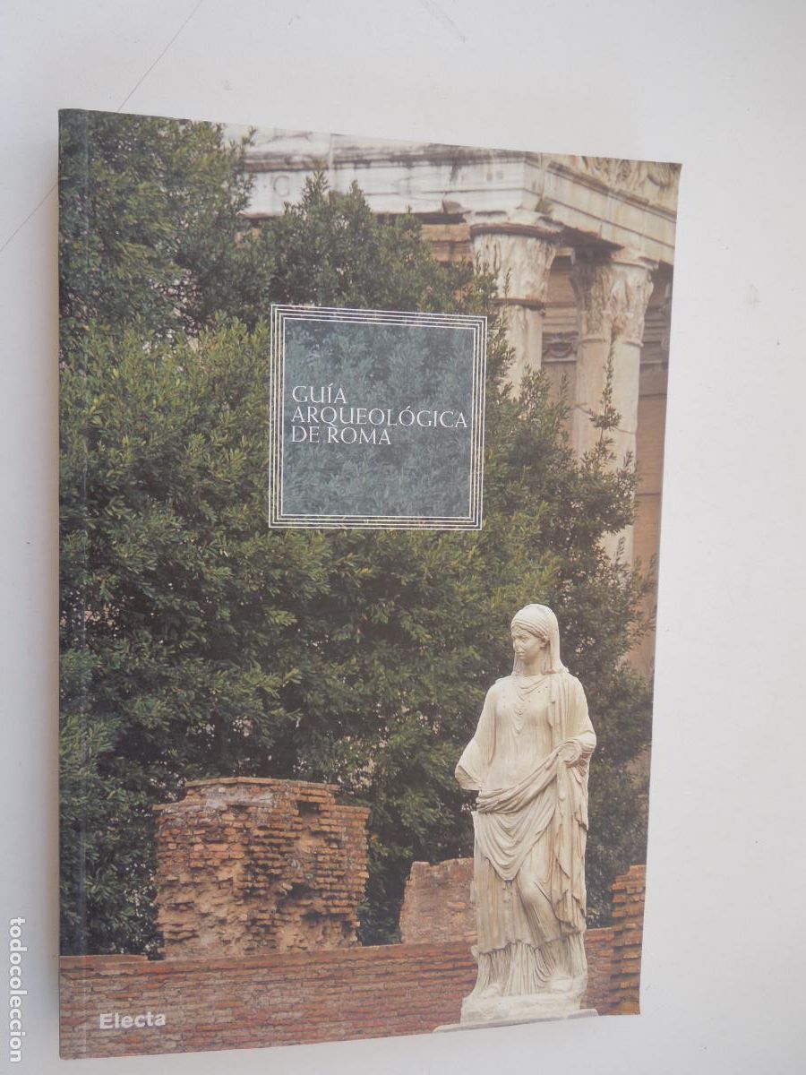 Libros de segunda mano: GU&Iacute;A ARQUEOL&Oacute;GICA DE ROMA - ADRIANO LA REGINA - EDITA ELECTA 2005.