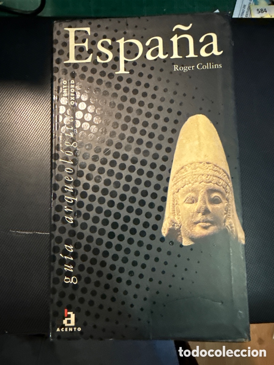 Libros de segunda mano: COLLINS, Roger. Espa&ntilde;a: Gu&iacute;a arqueol&oacute;gica