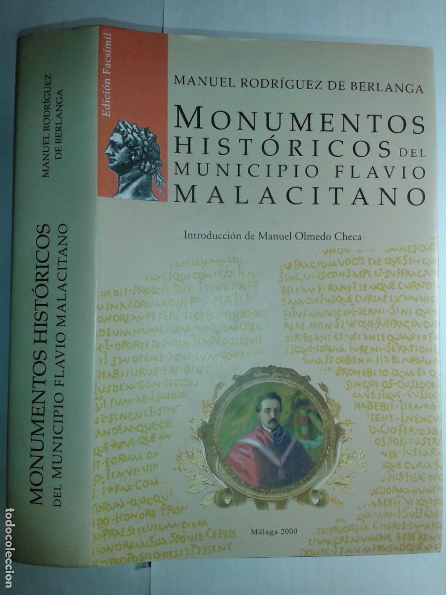 Libros de segunda mano: MONUMENTOS HIST&Oacute;RICOS DEL MUNICIPIO FLAVIO MALACITANO 2000 MANUEL RODR&Iacute;GUEZ DE BERLANGA FACS&Iacute;MIL
